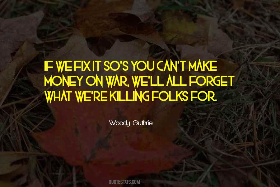 You Cant Fix Quotes #127940
