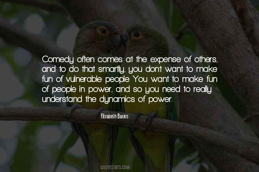 Don't Make Fun Of Others Quotes #1491947