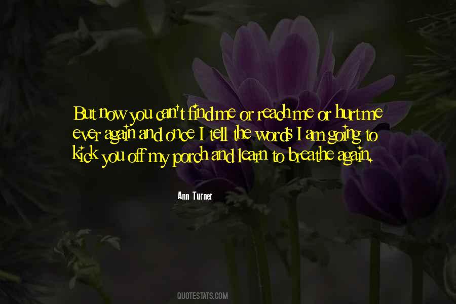 No One Can Hurt Me Again Quotes #1050228