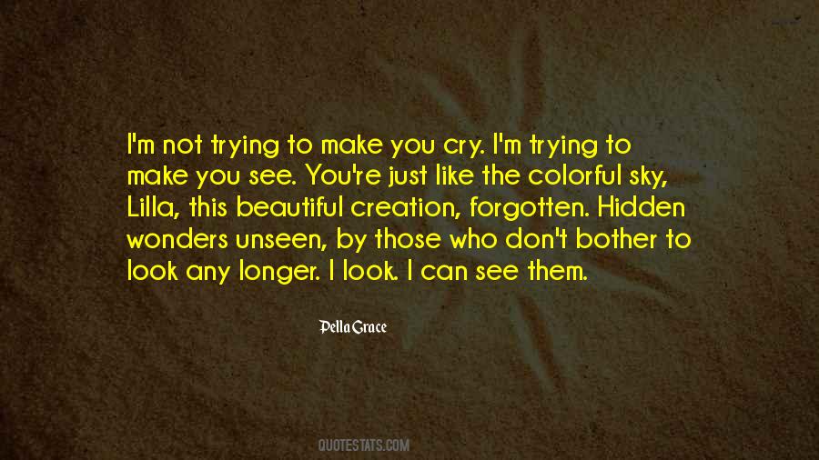 Don't Make Me Cry Quotes #1442495