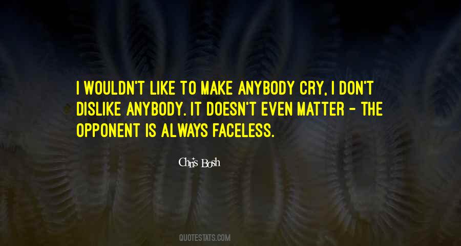 Don't Make Me Cry Quotes #1611085