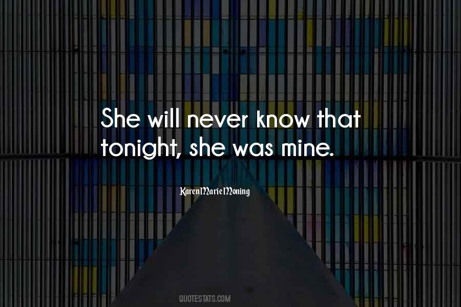 She Will Never Know Quotes #277729
