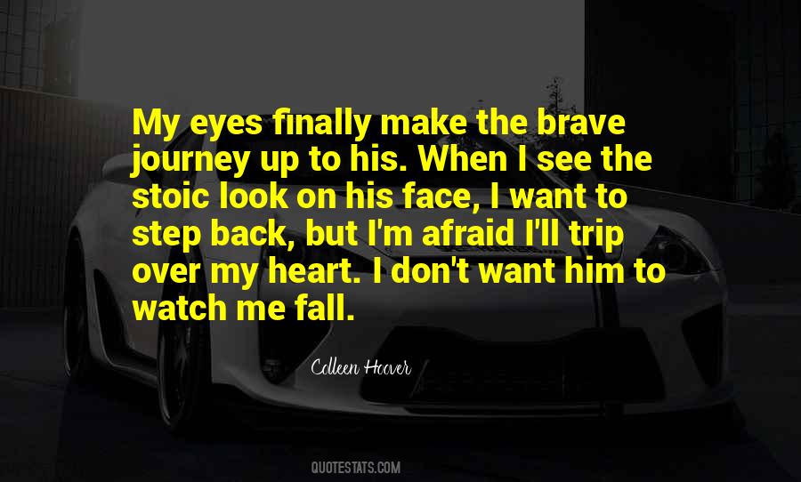 Don't Make Me Fall For You Quotes #804948