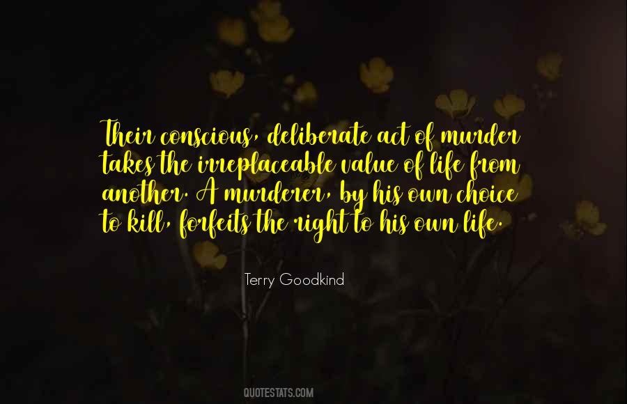The Value Of A Life Quotes #1215618