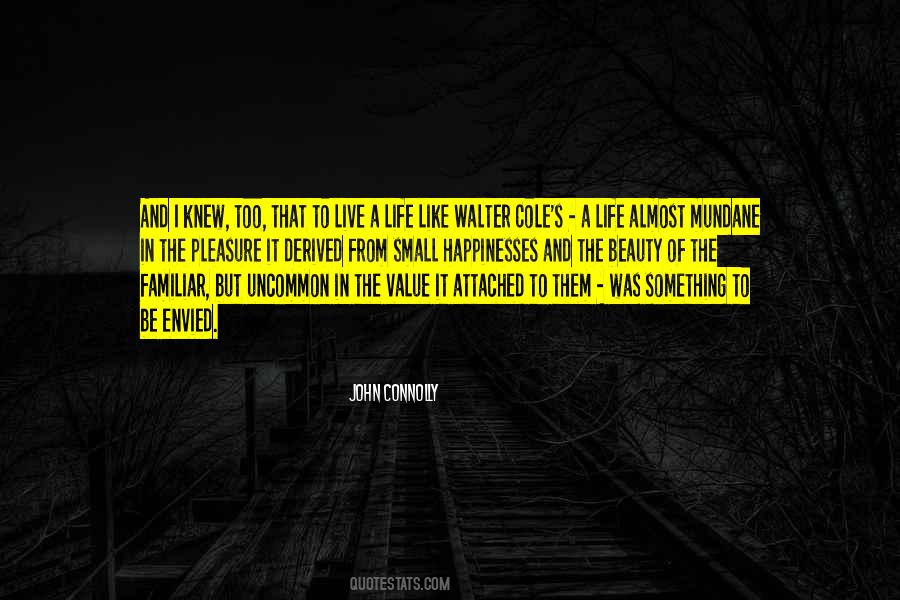 The Value Of A Life Quotes #1435216
