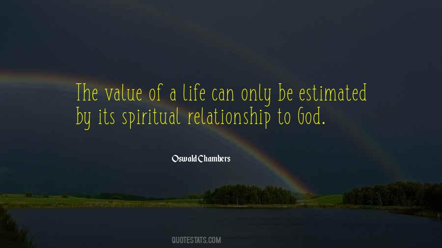 The Value Of A Life Quotes #266762