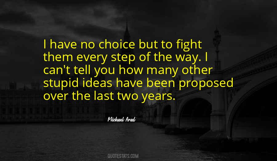 We Fight Over Stupid Things Quotes #1550592