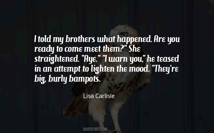 Brothers Meet Up Quotes #1752177