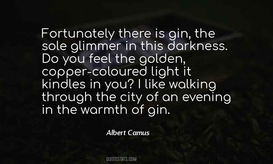 Quotes About Walking In The City #1518085