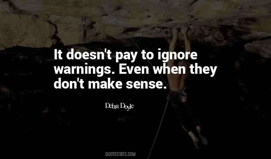 Don't Make Sense Quotes #1581041