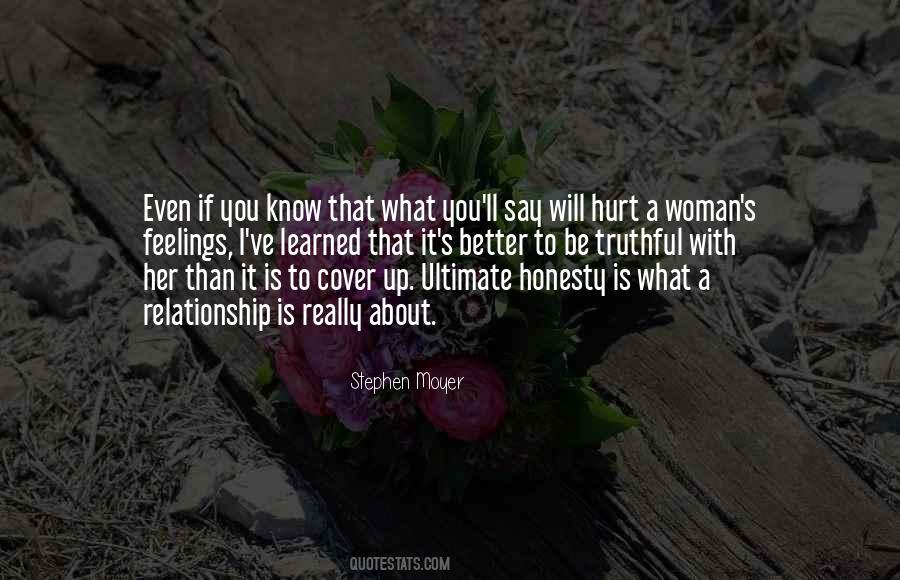 When A Woman Is Hurt Quotes #1517437