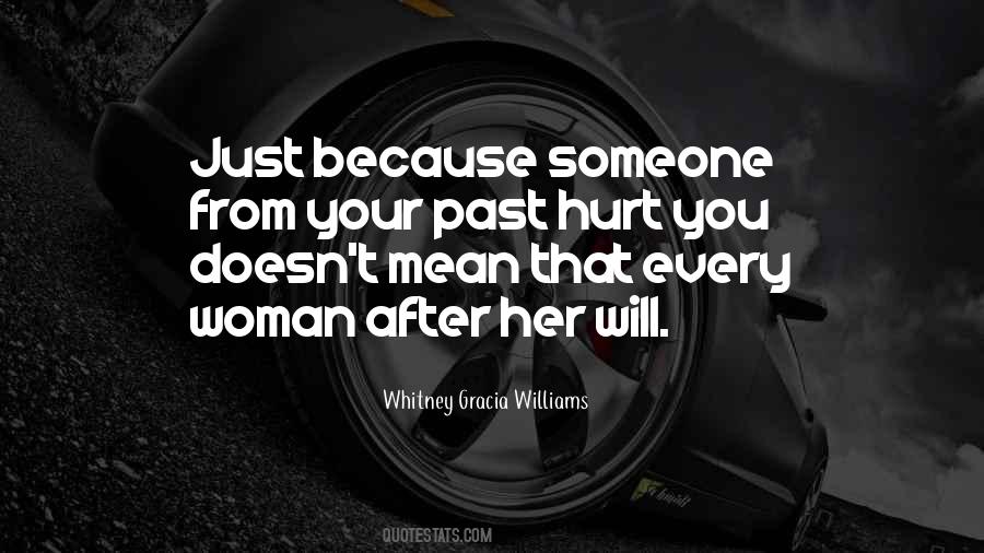 When A Woman Is Hurt Quotes #689403