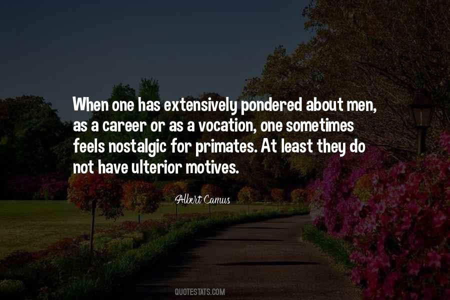 Without Ulterior Motives Quotes #239427