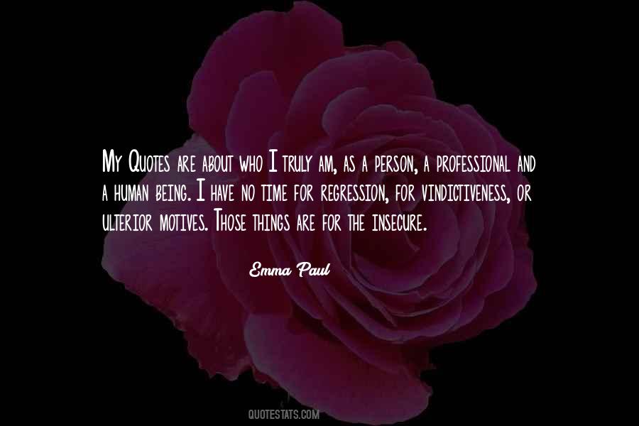 Without Ulterior Motives Quotes #359701