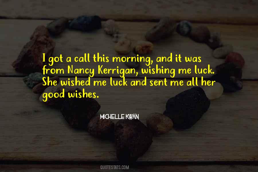 Good Morning Well Wishes Quotes #190378