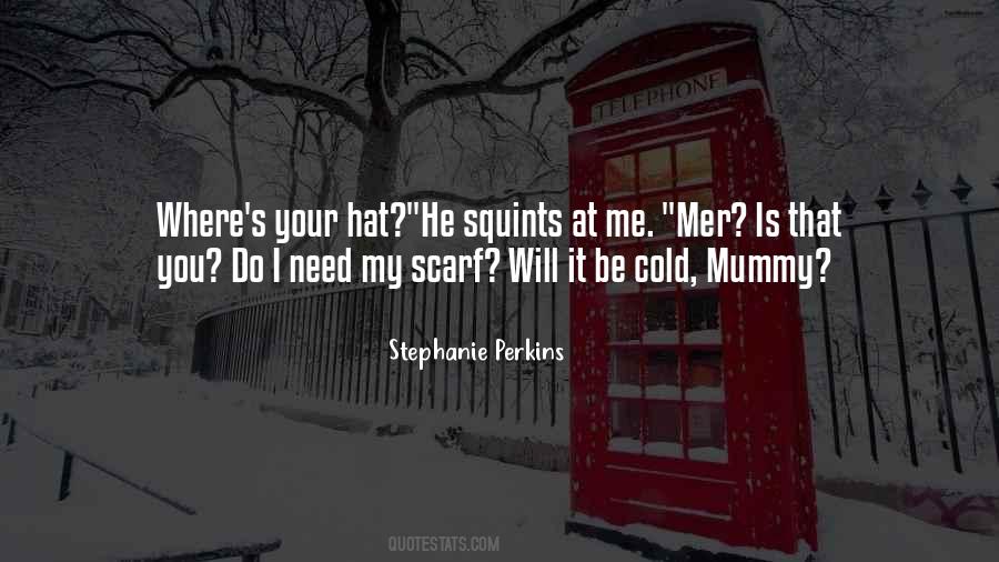 Mummy G O Quotes #927250