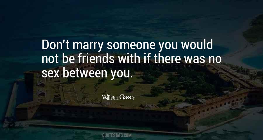 Don't Marry Quotes #920011