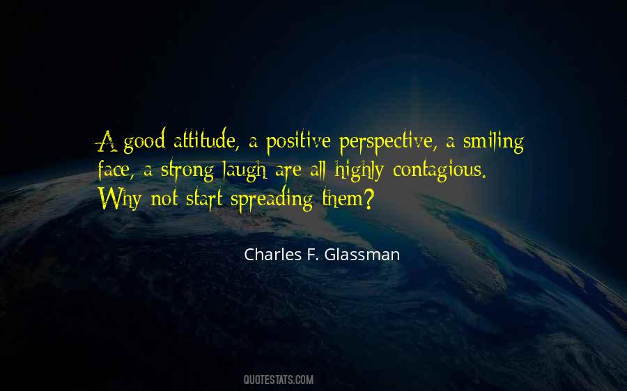 Attitude Contagious Quotes #1088889