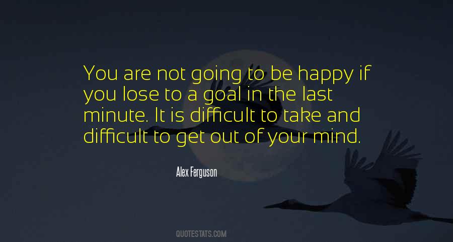 If You Are Not Happy Quotes #1804819
