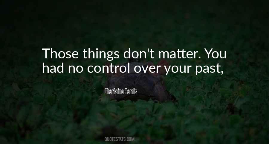 Don't Matter Quotes #1736032