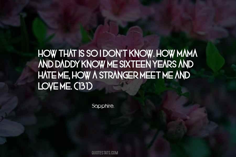 Don't Meet Me Quotes #1582683