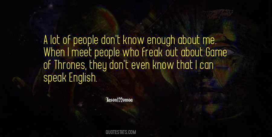 Don't Meet Me Quotes #392082