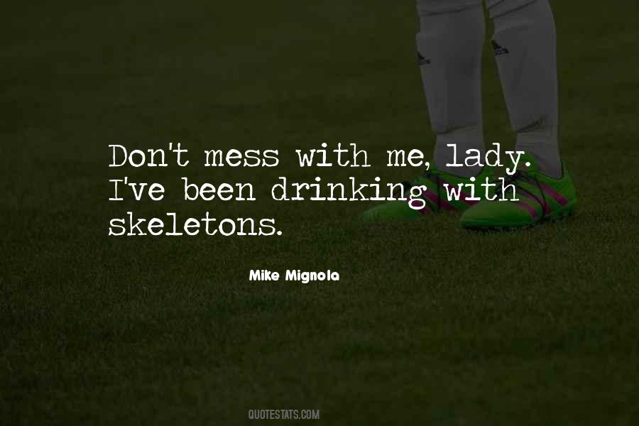 Don't Mess Me Quotes #1622934