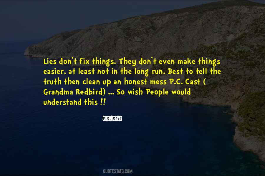 Don't Mess Things Up Quotes #1603323