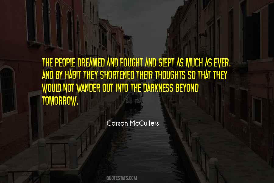 I Slept And Dreamed Quotes #854641