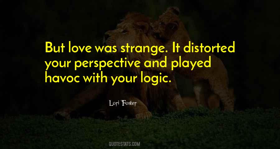 Logic Love Quotes #1383462
