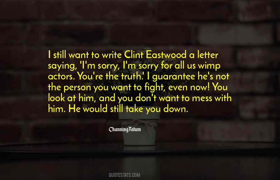 Don't Mess With Him Quotes #1009588