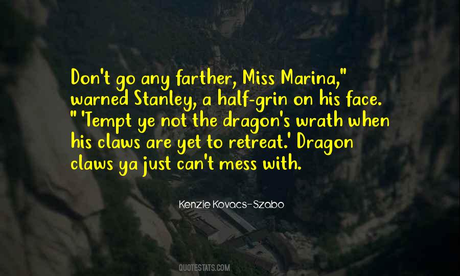 Don't Mess With Him Quotes #106940