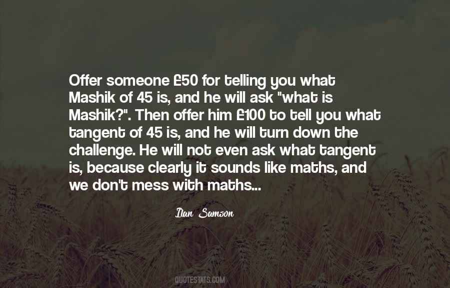 Don't Mess With Him Quotes #1751423