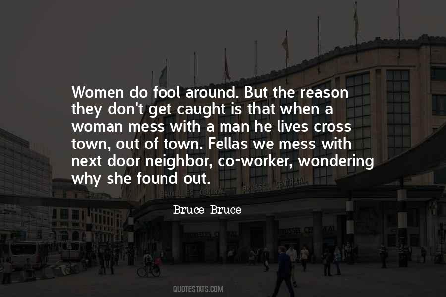 Don't Mess With Him Quotes #185965