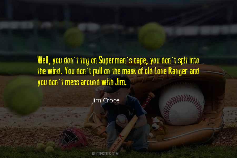 Don't Mess With Him Quotes #196082