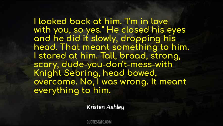 Don't Mess With Him Quotes #677804