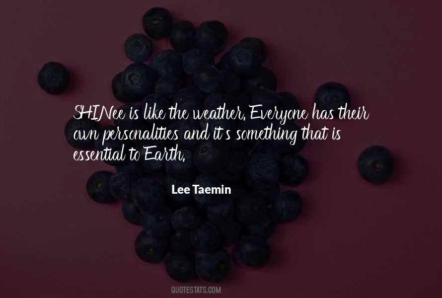 Everyone Has Their Own Personality Quotes #653476