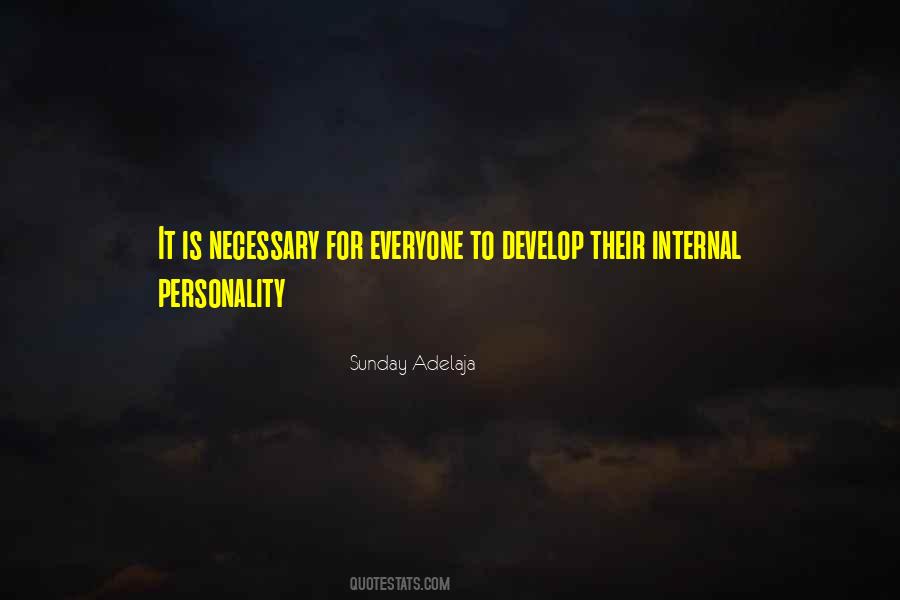 Everyone Has Their Own Personality Quotes #755931
