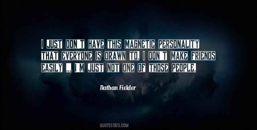 Everyone Has Their Own Personality Quotes #910276