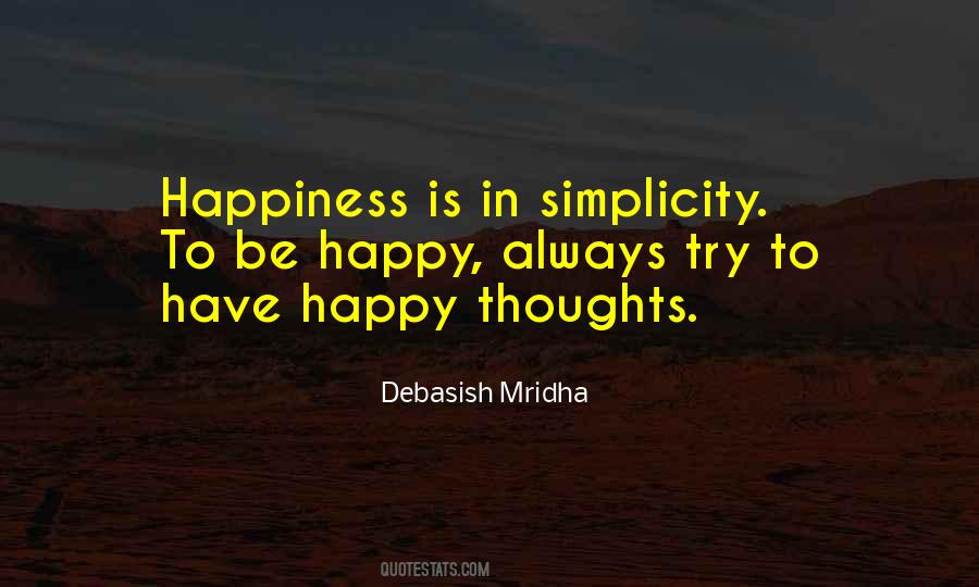 Simply Be Happy Quotes #1849671