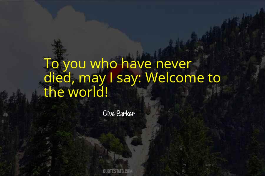 Welcome You Quotes #202742