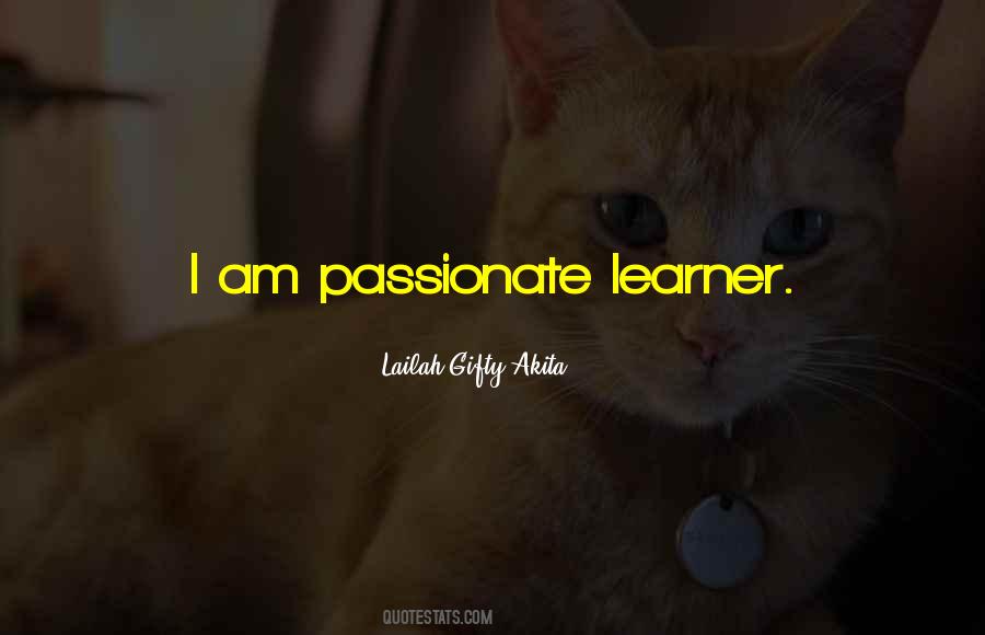 I Am Passionate Quotes #107849