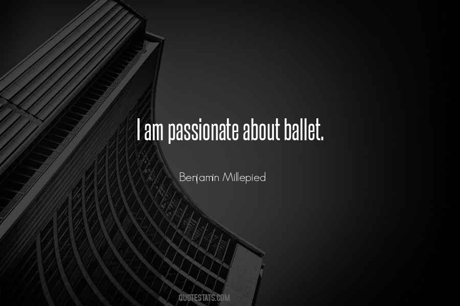 I Am Passionate Quotes #428210