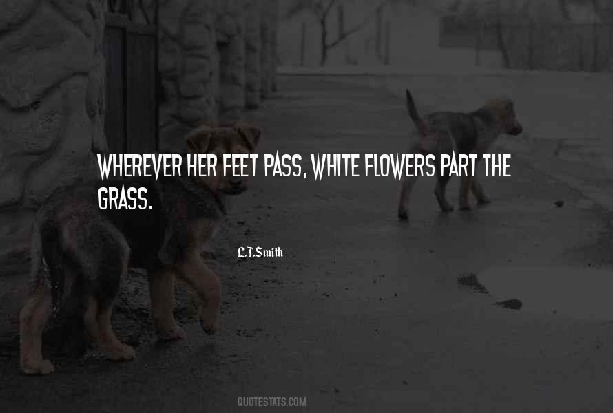 Grass Flowers Quotes #524950