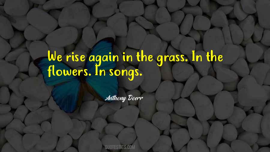 Grass Flowers Quotes #854425