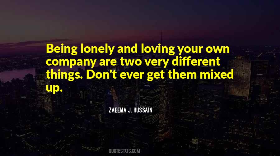 Love Your Loneliness Quotes #1849459