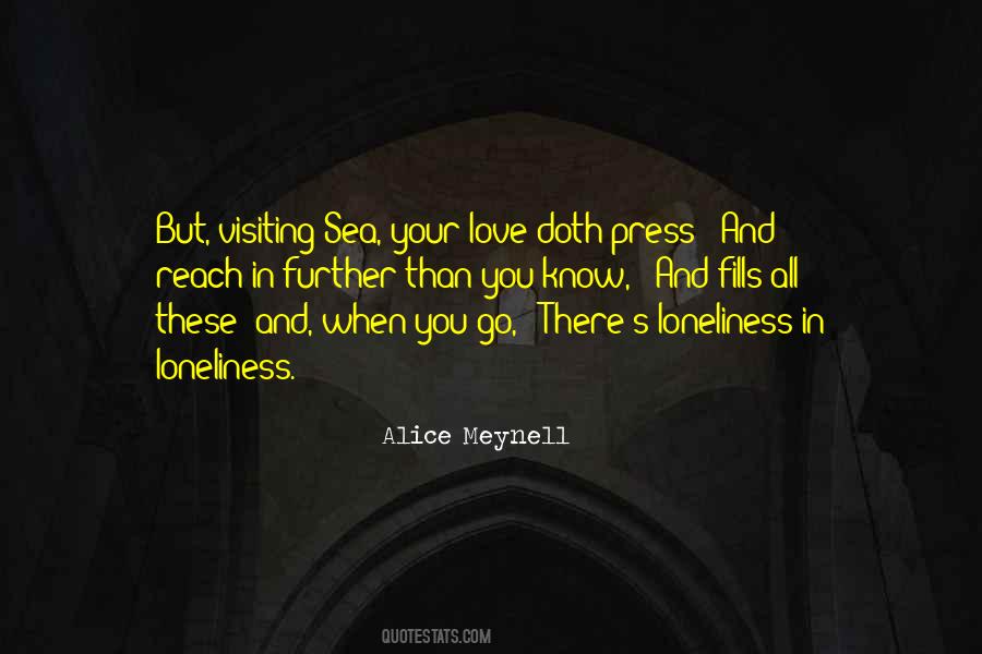 Love Your Loneliness Quotes #713895