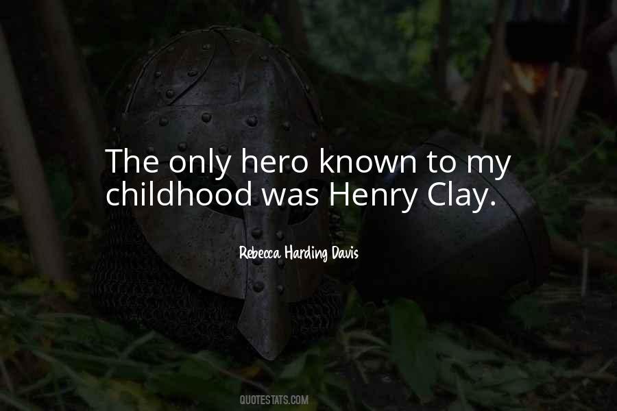 Childhood Hero Quotes #1756499