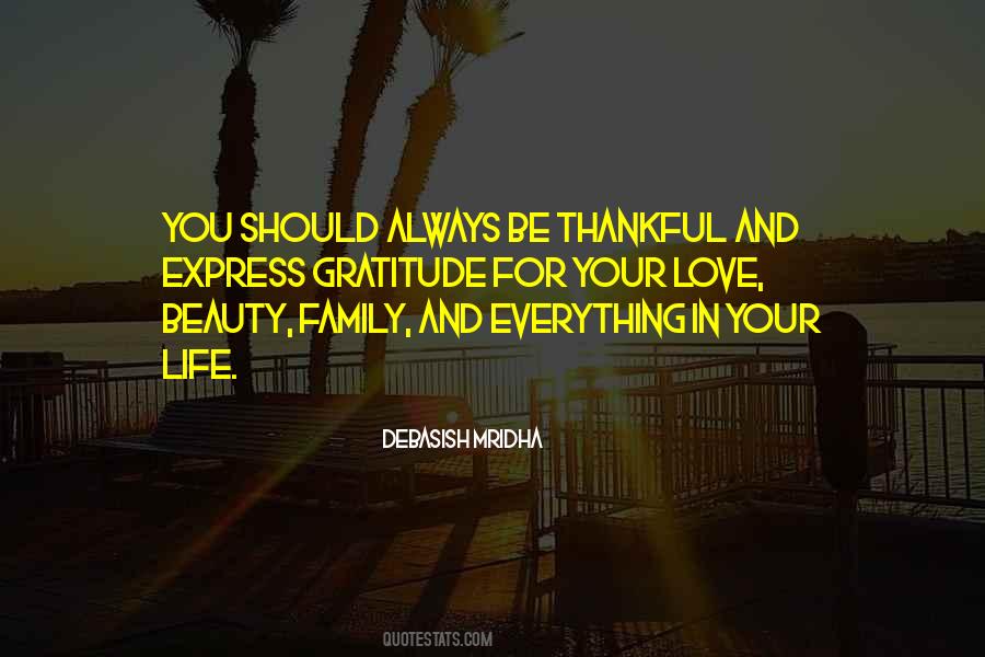 Be Thankful For The Ones You Love Quotes #79033