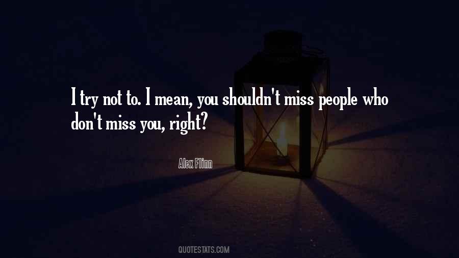 Don't Miss You Quotes #986234